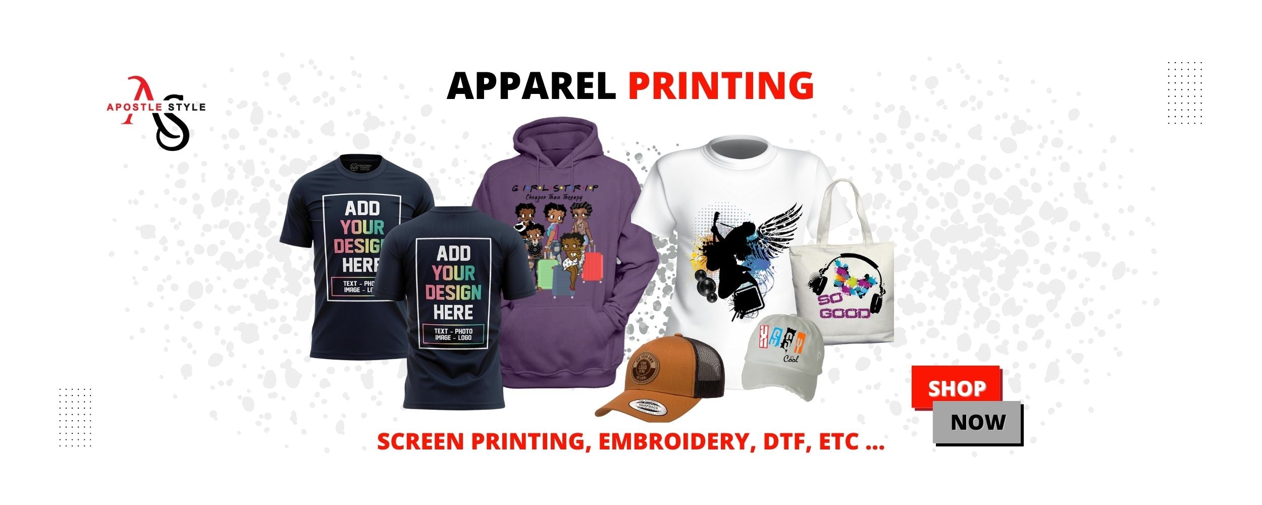Apostle Style custom apparel printing